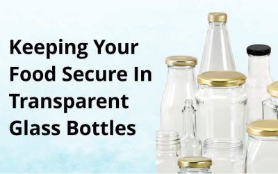 Why Transparent Glass Packaging Works?