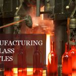 MANUFACTURING OF GLASS BOTTLE: 3 STAGES