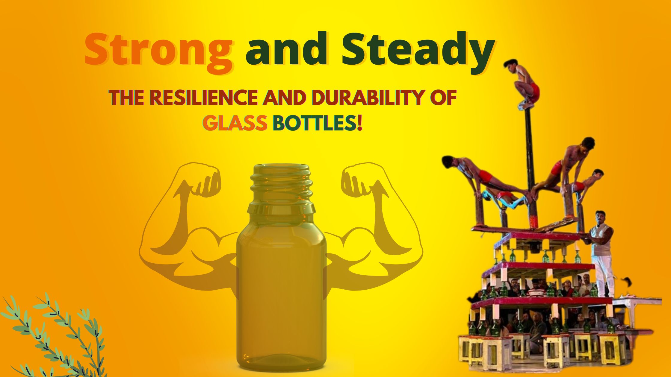 Glass Mallakhamb, Glass Bottles