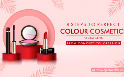8 Steps to Perfect Colour Cosmetics Packaging: From Concept to Creation