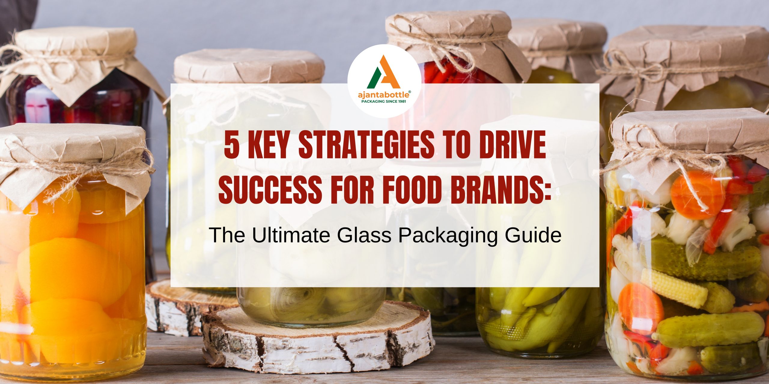 Glass Packaging for Food