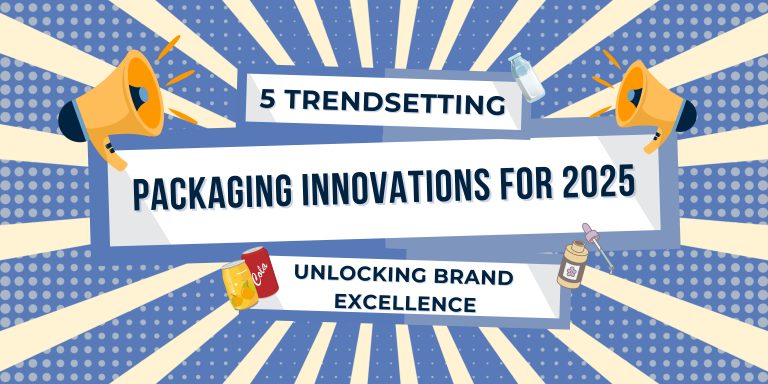 5 Trendsetting Packaging Innovations for 2025: Unlocking Brand Excellence