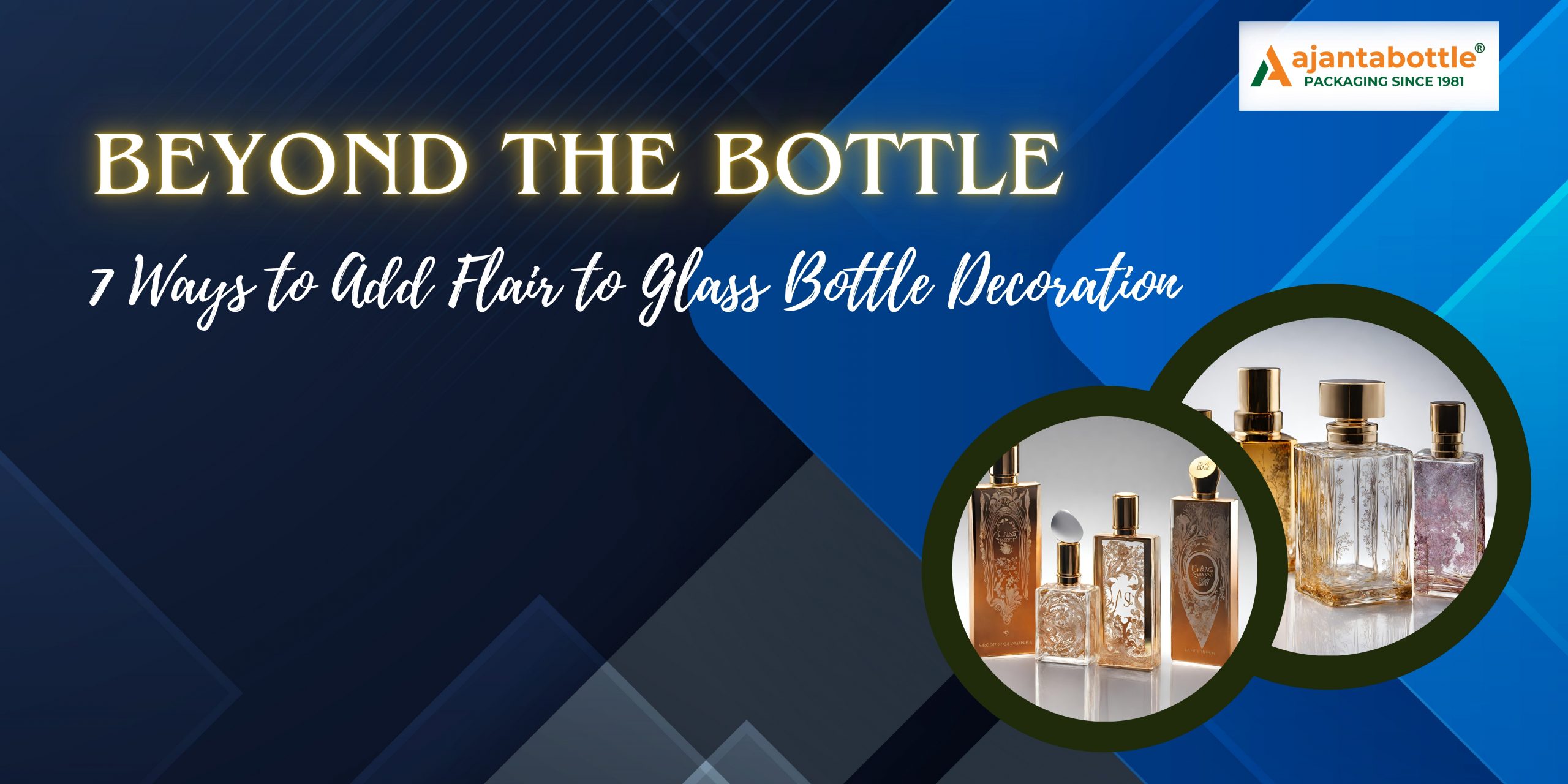 Beyond the Bottle: 7 Ways to Add Flair to Glass Bottle Decoration