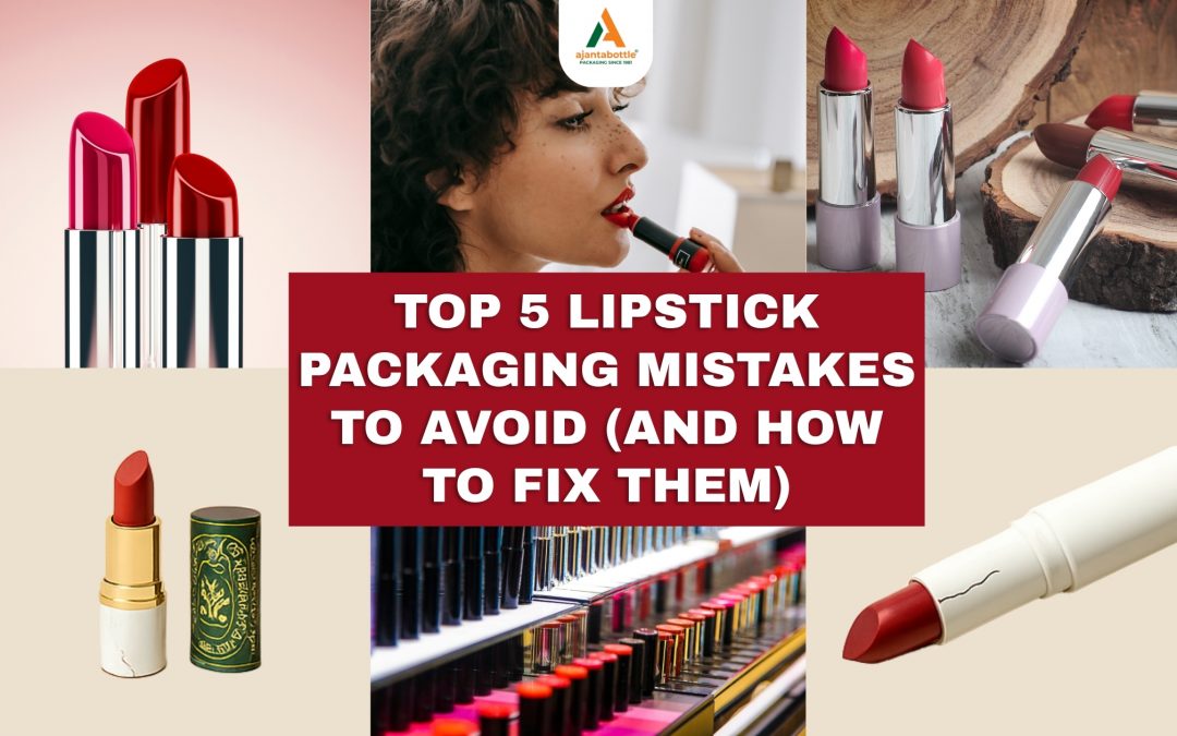 Top 5 Lipstick Packaging Mistakes to Avoid (and How to Fix Them)