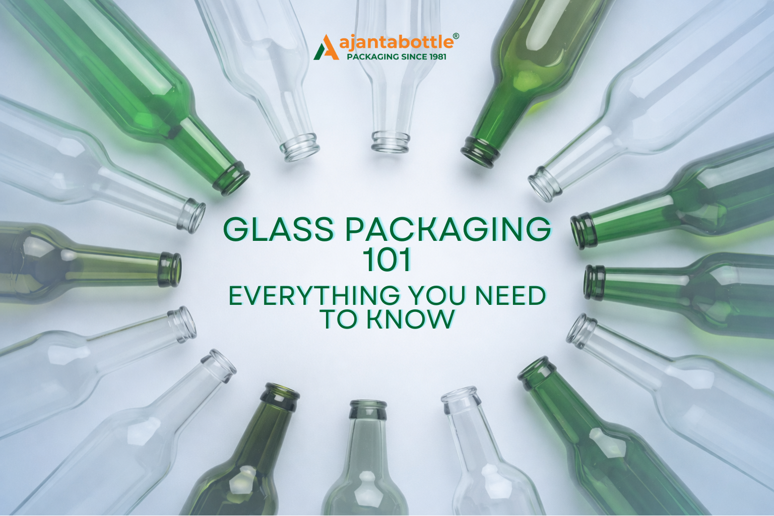 Glass Packaging 101 : Everything You Need to Know