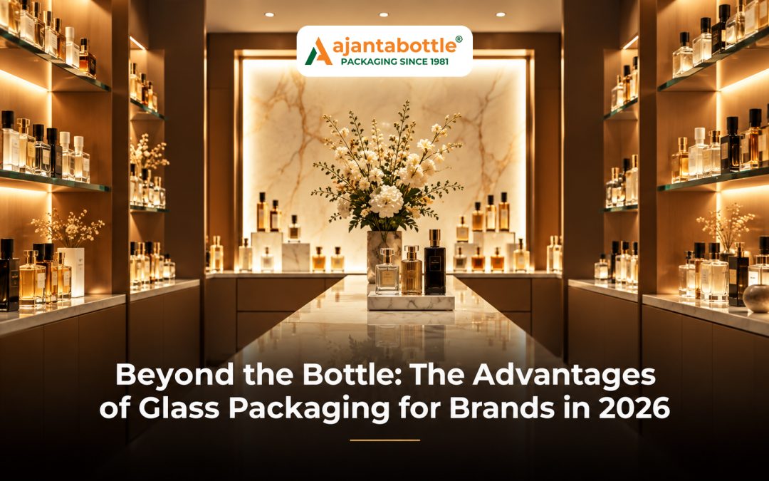 advantages of glass packaging